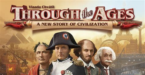  Through the Ages: A New Story of Civilization が紡ぐ、歴史のドラマと戦略の奥深さ！